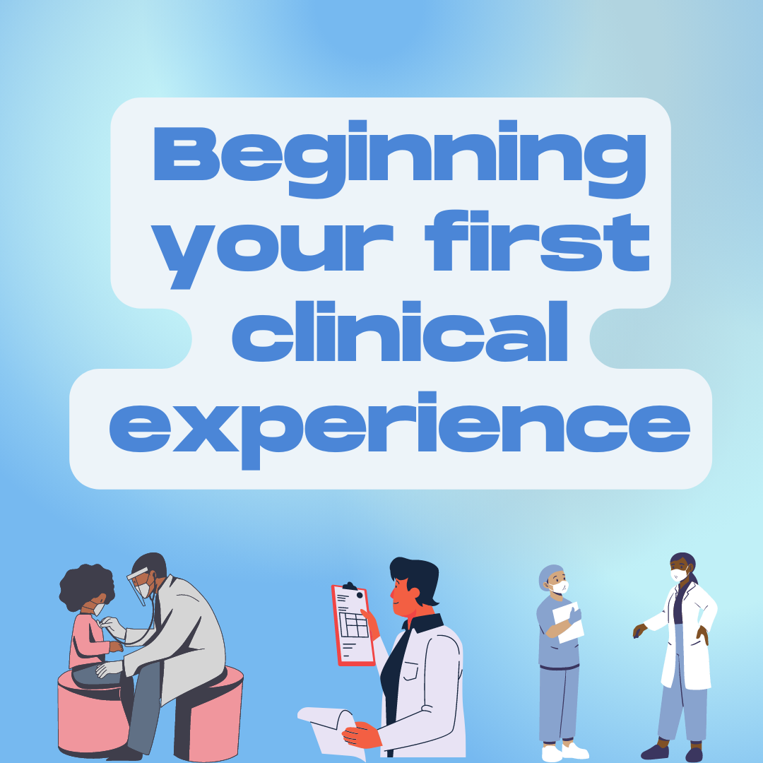 Beginning your first clinical experience; 03/10/2022 blog post