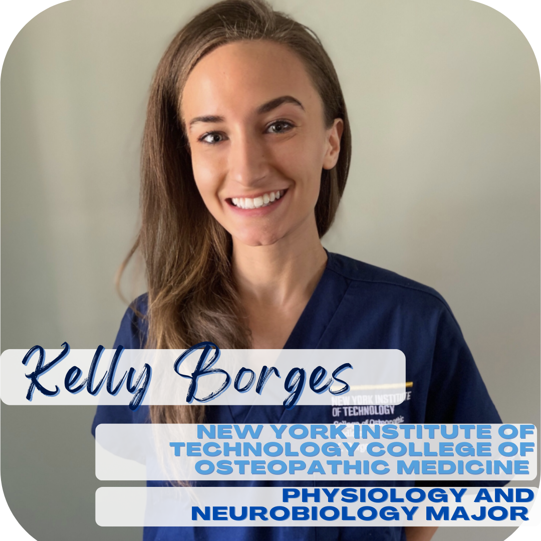Kelly Borges; New York Institute of Technology College of Osteopathic Medicine; Physiology and neurobiology major