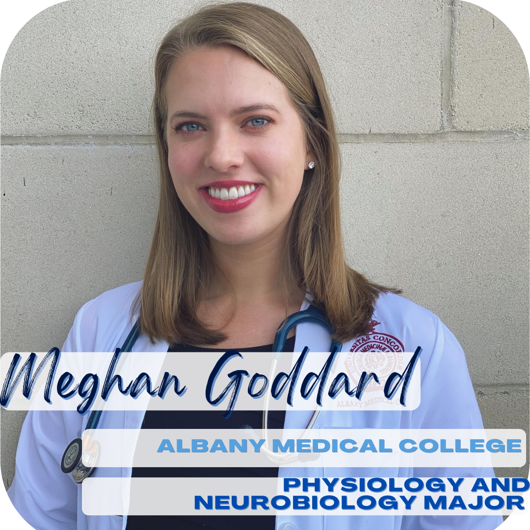 Meghan Goddard; Albany Medical College, Physiology and Neurobiology