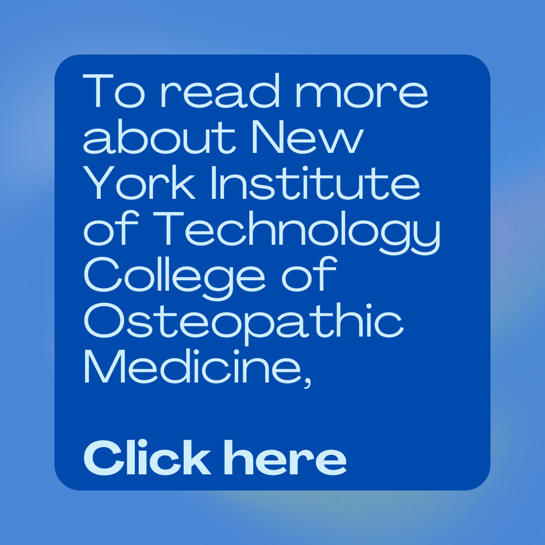 To read more about New York Institute of Technology College of Medicine,click here