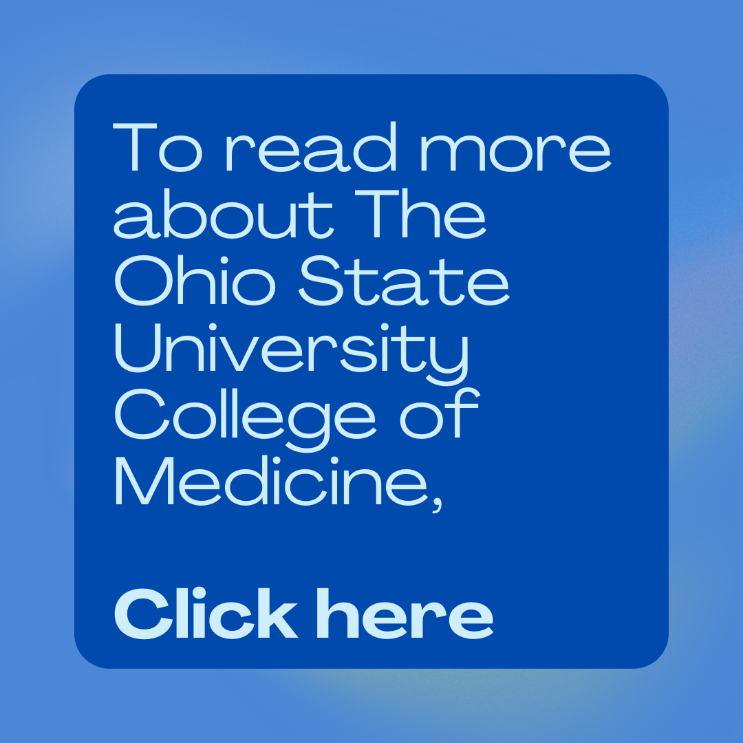 To read more about The Ohio State University College of Medicine, click here