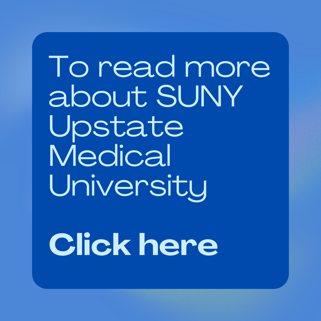 To read more about SUNY Upstate Medical University, click here