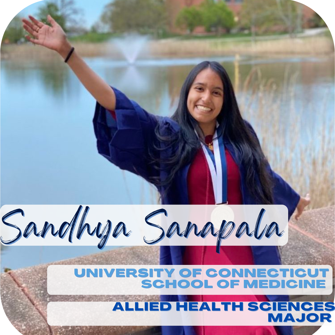 Sandhya Sanapala; University of Connecticut School of Medicine, Allied health sciences major