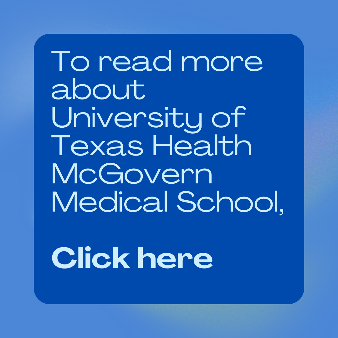 To read more about UT Health McGovern Medical school, click here
